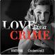 Love is a Crime